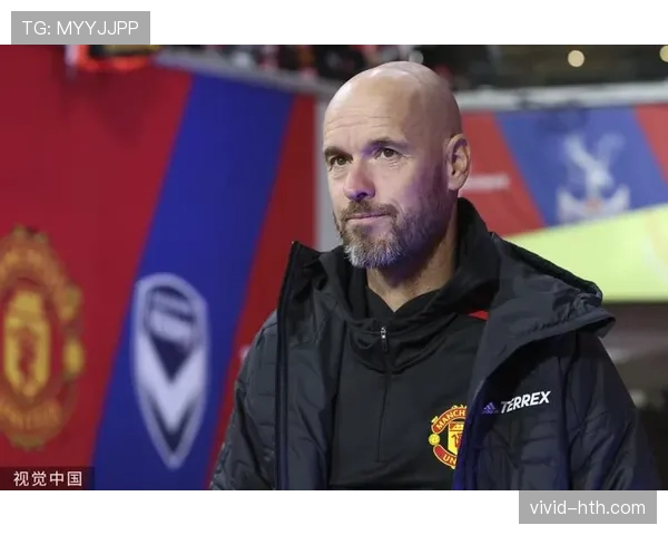 滕哈赫战术执行力提升，球队表现焕然一新