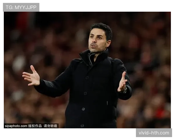 阿尔特塔率队战术革新，全新站位体系展现球队崭新风貌